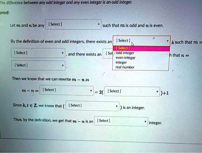 Solved The Difference Between Any Odd Integer And Any Even Integer Is An Odd Integer Proof 1361