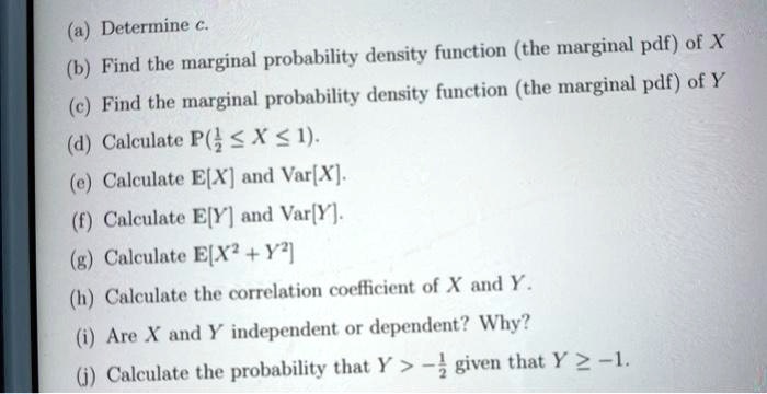 SOLVED: Determnine € probability density function (the marginal pdf) of ...