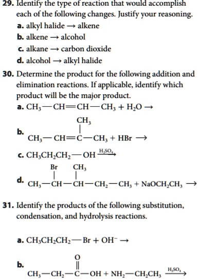 SOLVED: 29. Identify the type of reaction that would accomplish each of ...