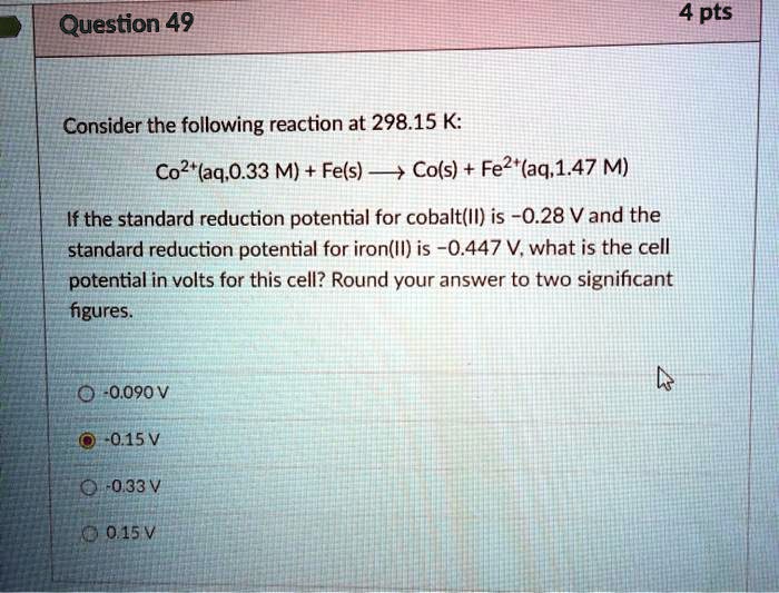 question 49 4 pts consider the following reaction at 29815 k co2aq033 m ...