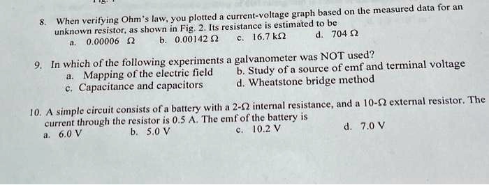 confused number 9 is confusing 8when verifying ohms lawyou plotted a ...
