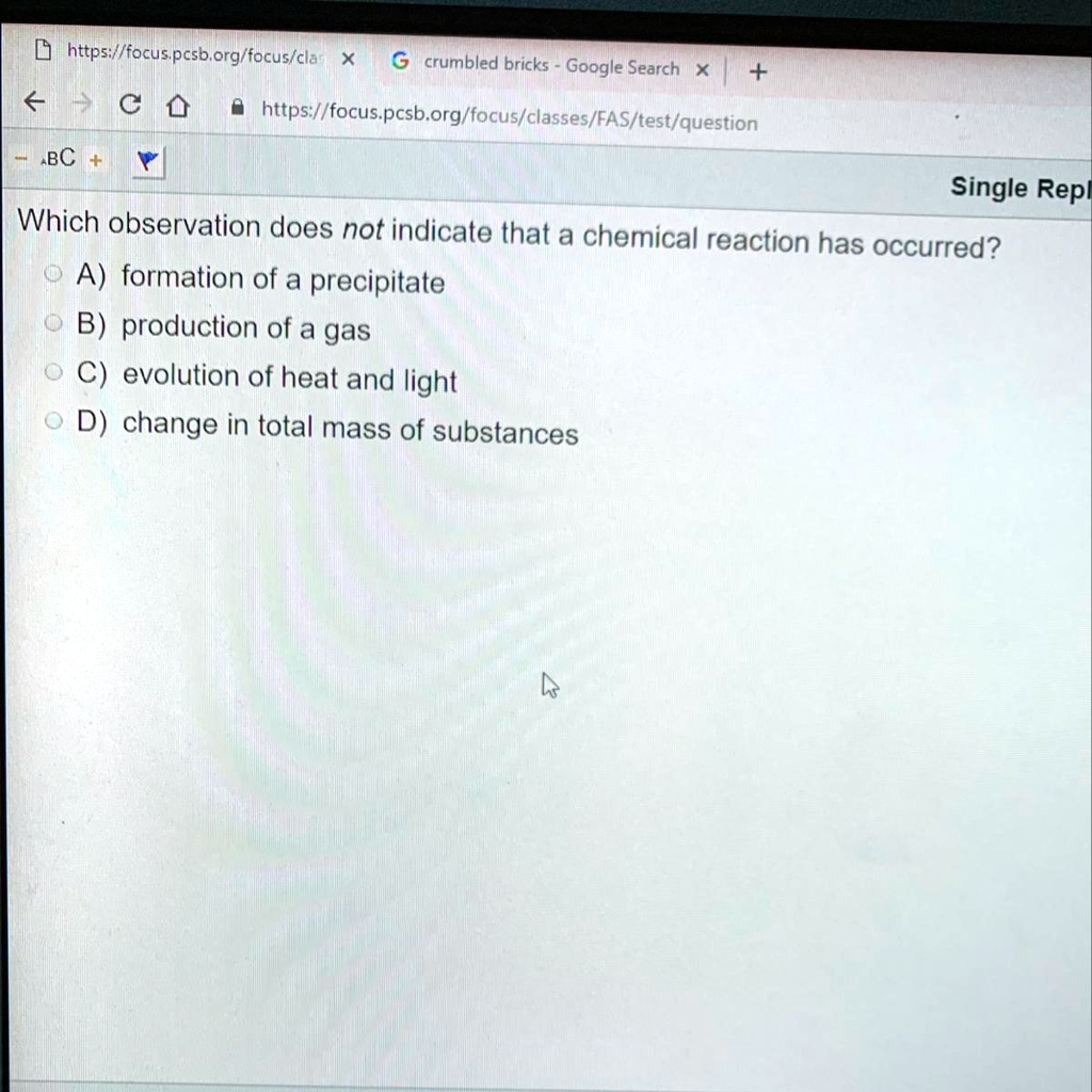 SOLVED Which observation does not indicate that a chemical reaction