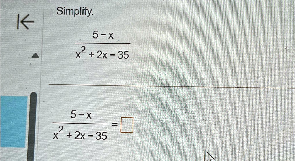 simplify 5 xx22x 35 5 xx22x 35 69138