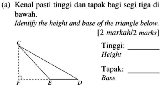 Solved A Kenal Pasti Tinggi Dan Tapak Bagi Segi Tiga Di Bawah Identify The Height And Base