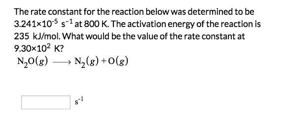 SOLVED: The rate constant for the reaction below was determined to be 3 ...