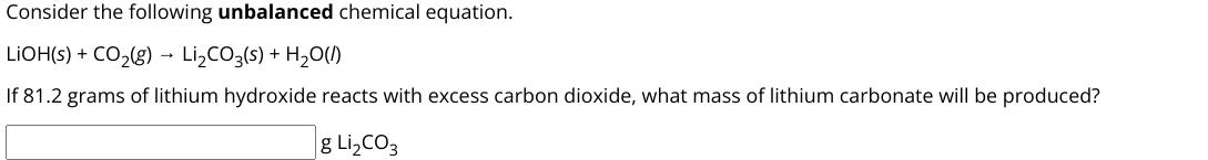 if 812 grams of lithium hydroxide reacts with excess carbon dioxide ...