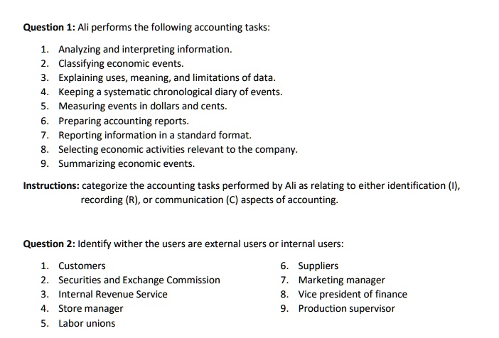 Selecting Economic Event Question 1: Ali performs the following accounting tasks: 1. Analyzing ...