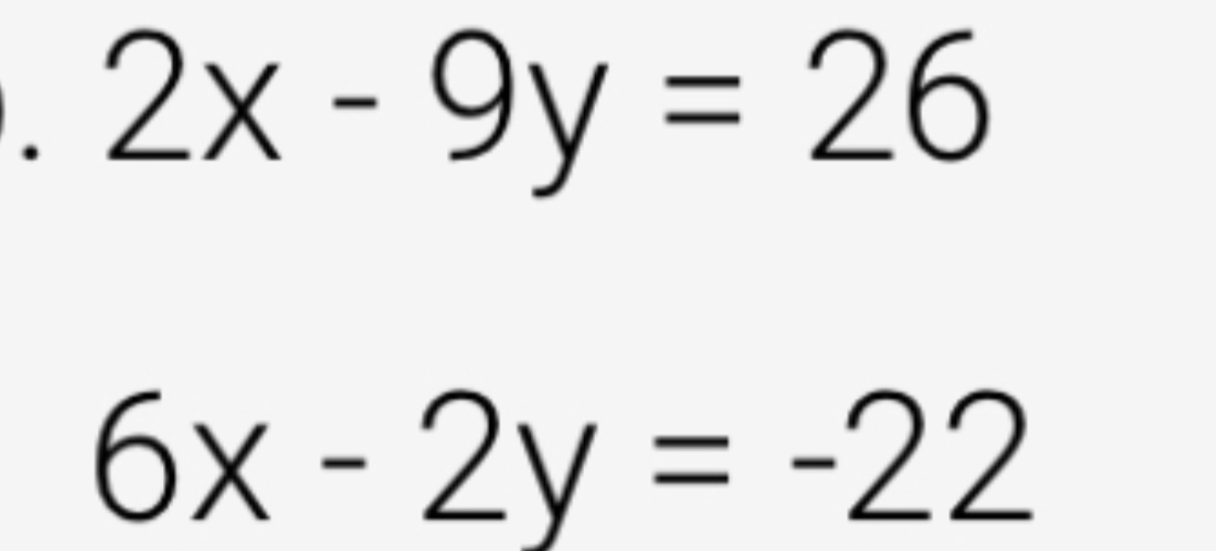 SOLVED 2 X 9 Y 26 6 X 2 Y 22 solved-2-x-9-y-26-6-x-2-y-22