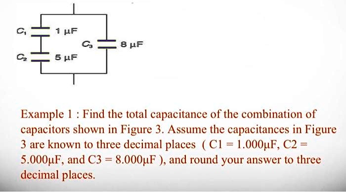 Total Capacitance Examples example 1 find the total capacitance of the combination of capacitors ...
