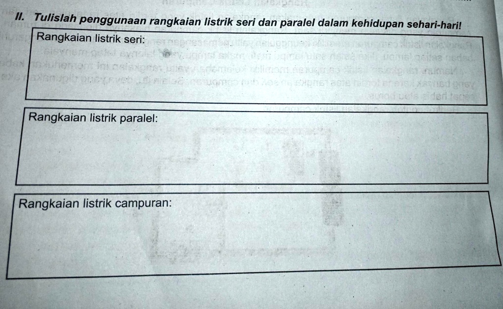 Solved Tulislah Penggunaan Rangkaian Listrik Seri Dan Paralel Dalam