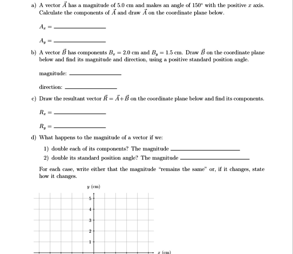 SOLVED: a) A vector A has a magnitude of 5.0 cm and makes an angle of ...