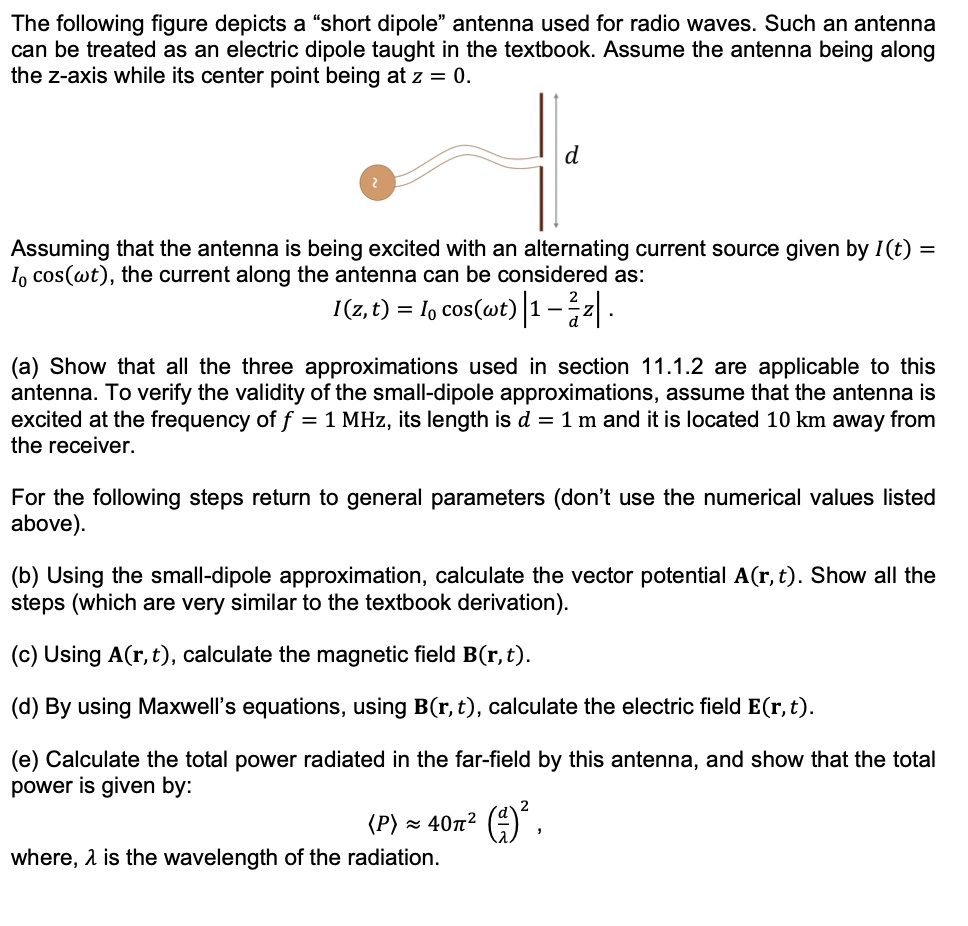 the following figure depicts a short dipole antenna used for radio ...