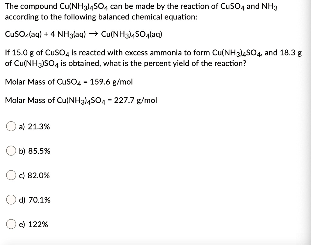 SOLVED: The compound Cu(NH3)4SO4 can be made by the reaction of CuSO4 ...