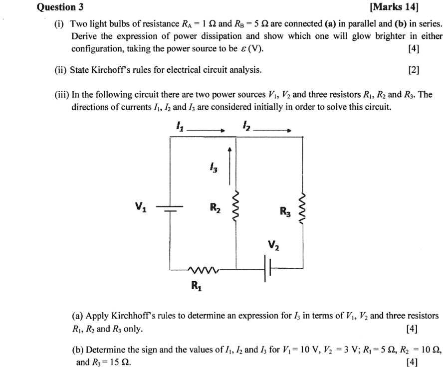 SOLVED Question 3 [Marks 14] (i) Two light bulbs of resistance R(A)=1Ω and R(B)=5Ω are