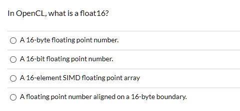 Simd Floating Point in openclwhat is a float16 o a 16 byte floating point number o a 16 bit ...