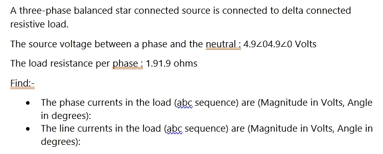 SOLVED: A three-phase balanced star-connected source is connected to a ...