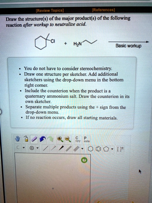 SOLVED[Rovicm" Topics] [Referencas] Draw the structure(s) of the major