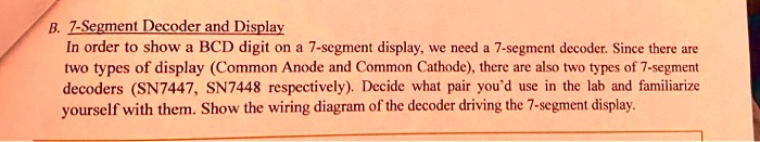 SOLVED: B.7-Segment Decoder and Display In order to show a BCD digit on ...