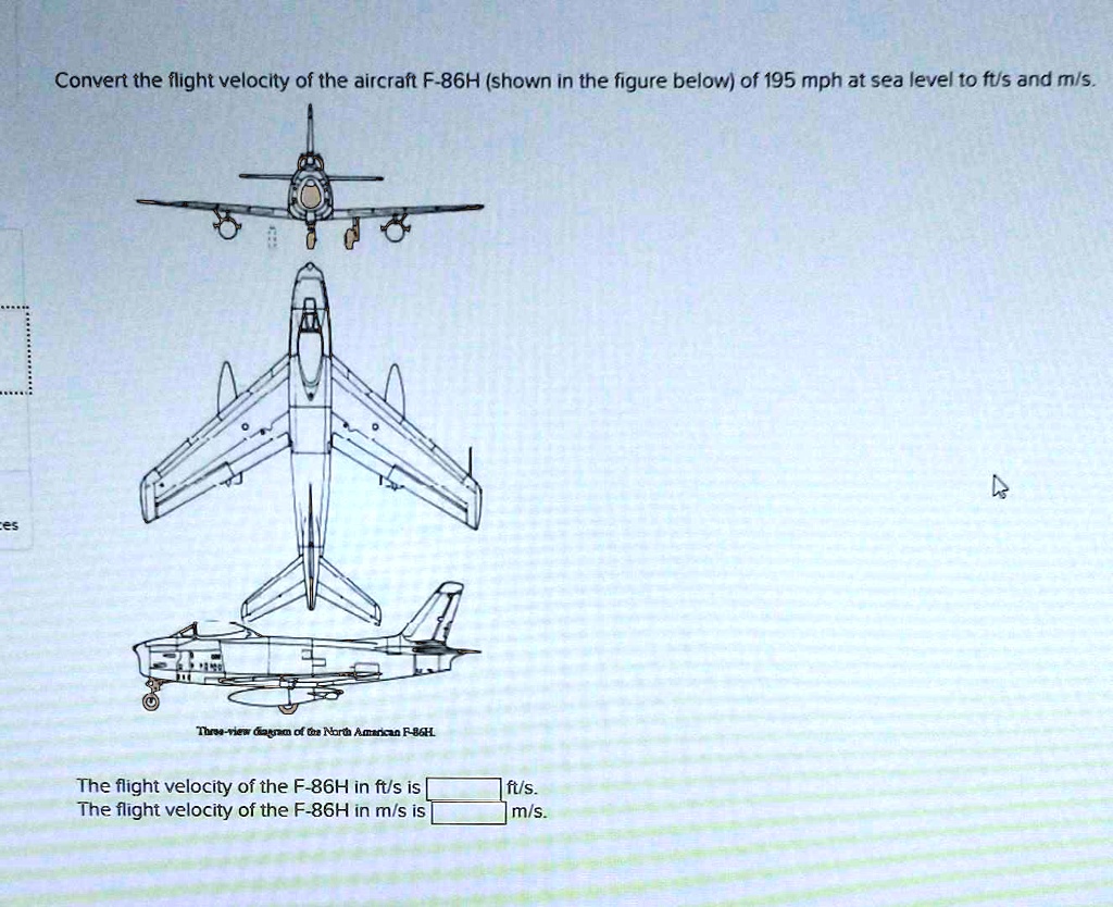 solved-convert-the-flight-velocity-of-the-aircraft-f-86h-shown-in-the