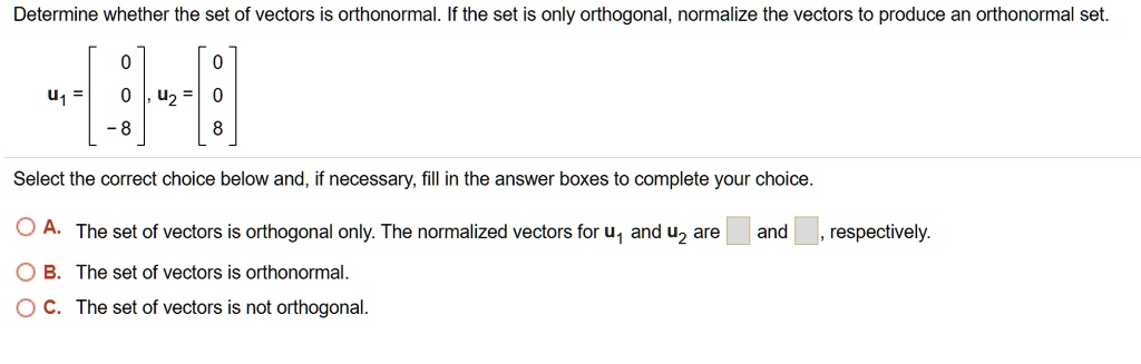 Solved Determine Whether The Set Of Vectors Is Orthonormal If The Set