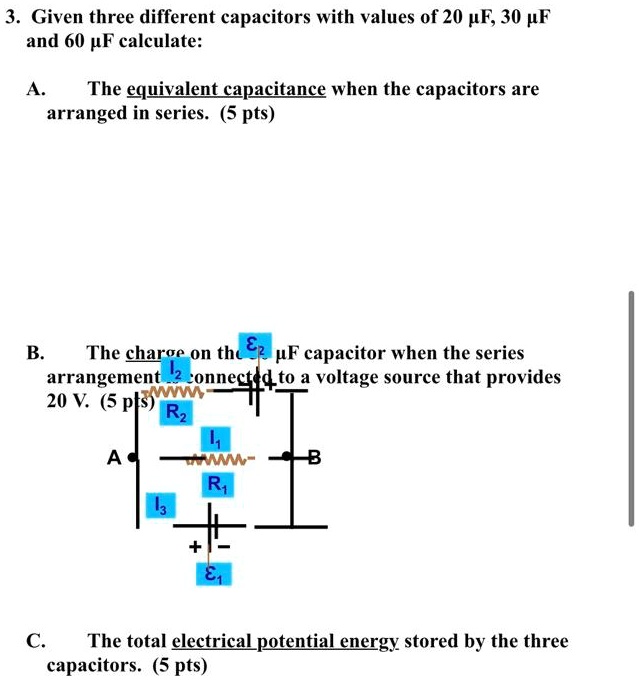SOLVED Given three different capacitors with values of 20 pF, 30 pF