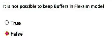 it is not possible to keep buffers in flexsim model true false 89644
