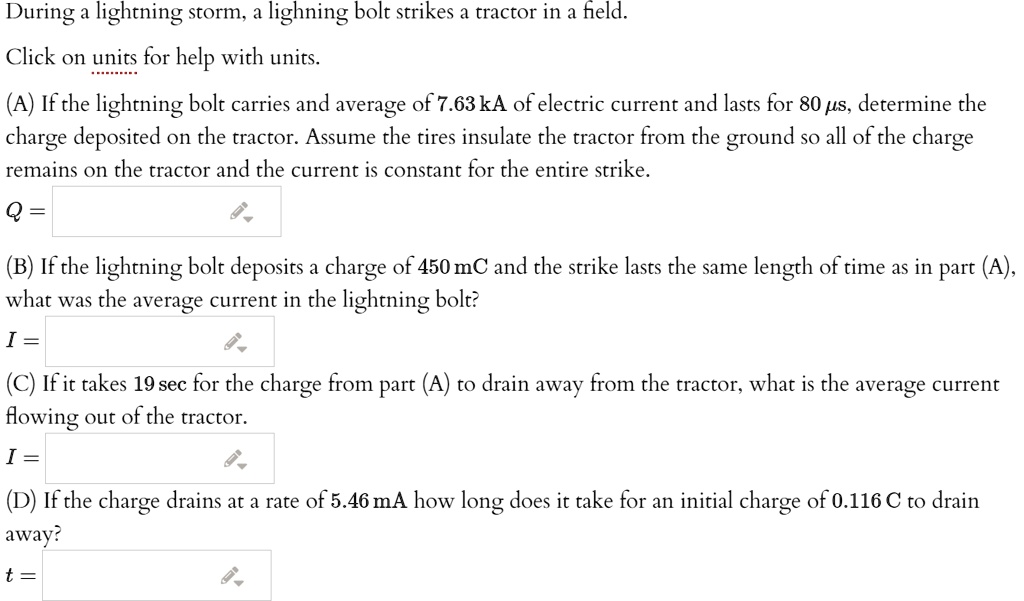 SOLVEDDuring lightning storm; lighning bolt strikes a tractor in a