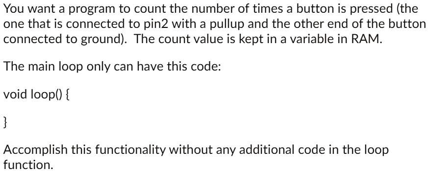 You want a program to count the number of times a button is pressed ...