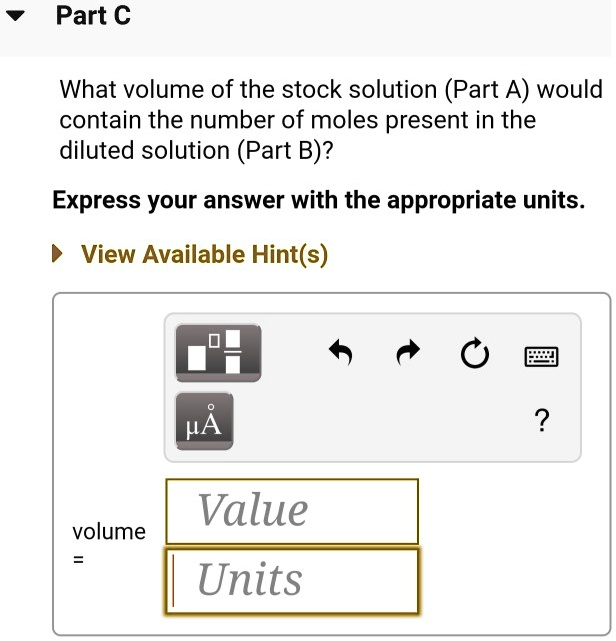 SOLVED: Part € What Volume Of The Stock Solution (Part A) Would Contain ...