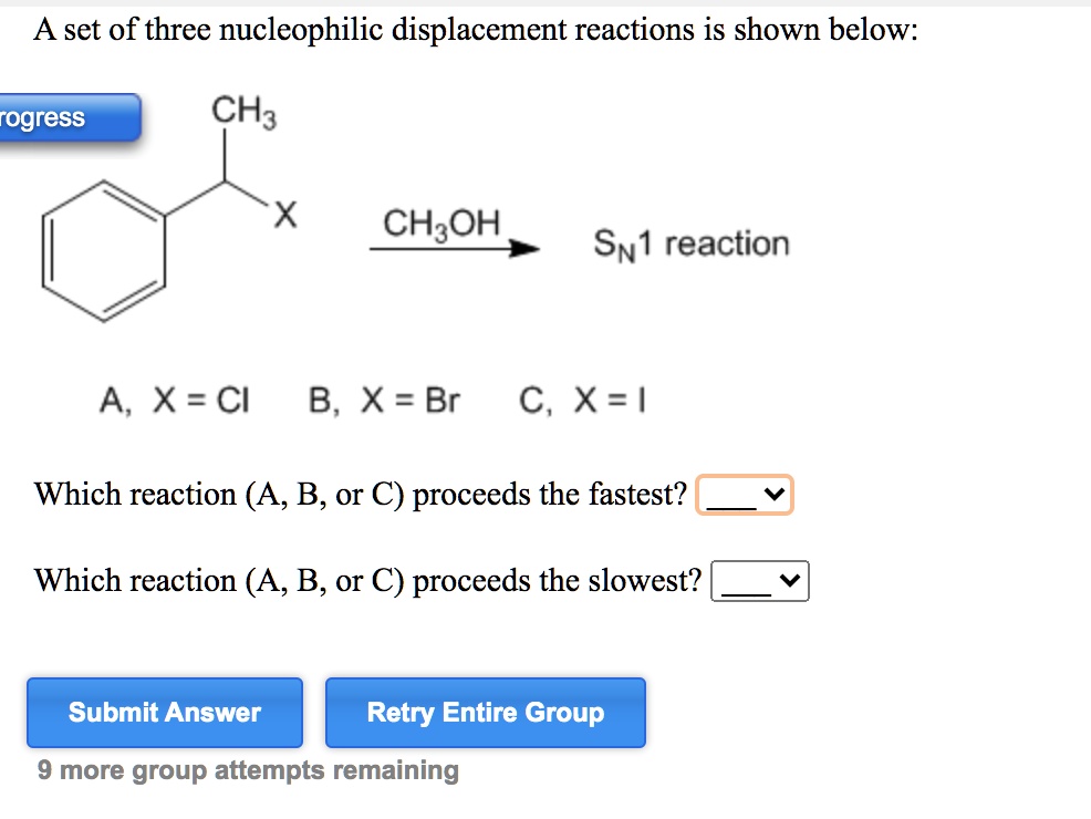 SOLVED: Set Of Three Nucleophilic Displacement Reactions Is Shown Below ...