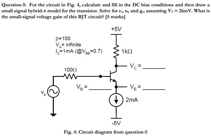 question 5 for the circuit in fig4calculate and fill in the dc bias ...