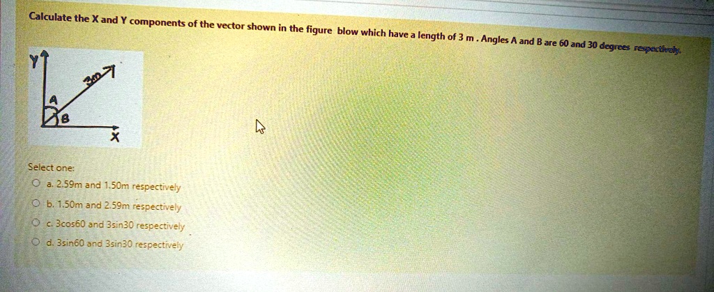 SOLVED:Calculate the X and Y components of the- vector shown in the ...