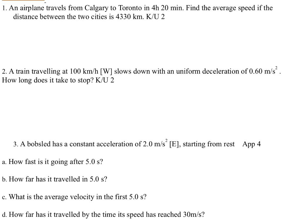 SOLVED 1. An airplane travels from Calgary to Toronto in 4h 20