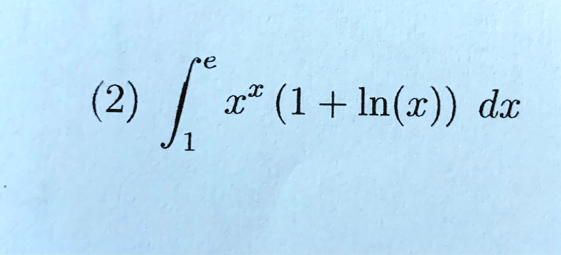 int1^e x^x (1 + ln(x)) dx