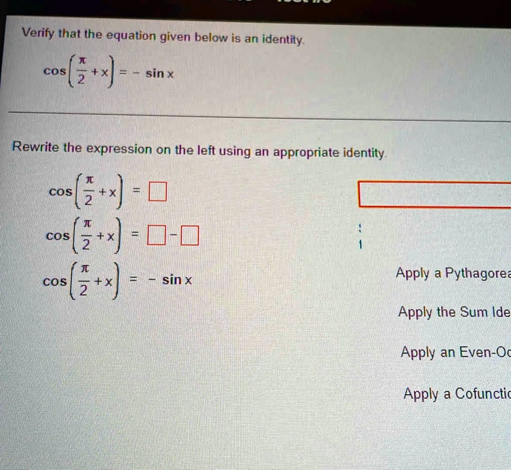 Solved Verify That The Equation Given Below Is An Identity Cos2x Sin2x Rewrite The 5585