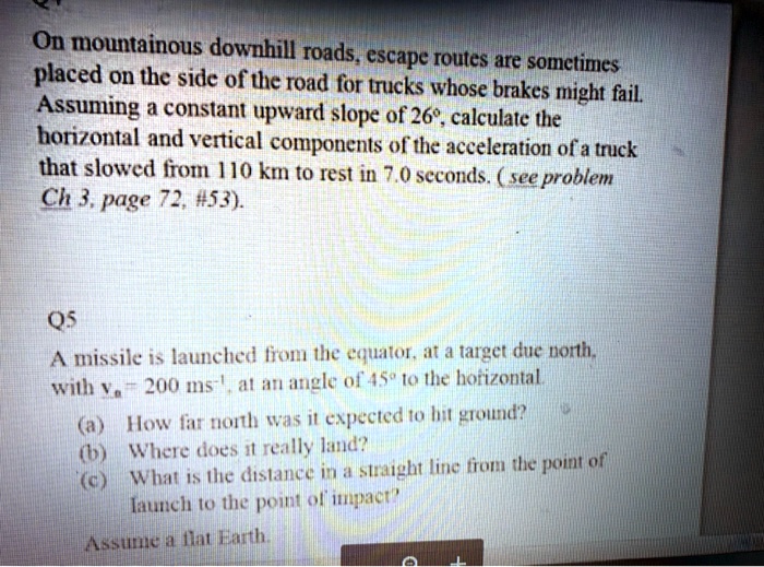 SOLVED On mountainous downhill roads, escape routes are somctimes