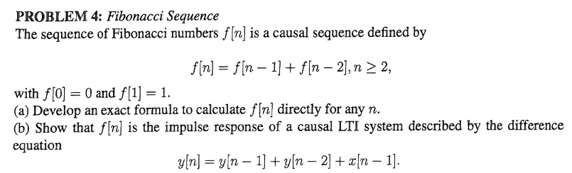 VIDEO solution: PROBLEM 4: Fibonacci Sequence The sequence of Fibonacci ...