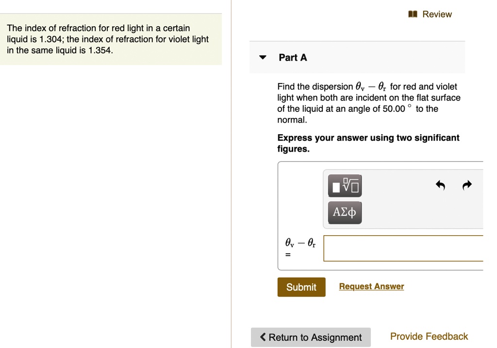 SOLVED The index of refraction for red light in a certain liquid is 1.