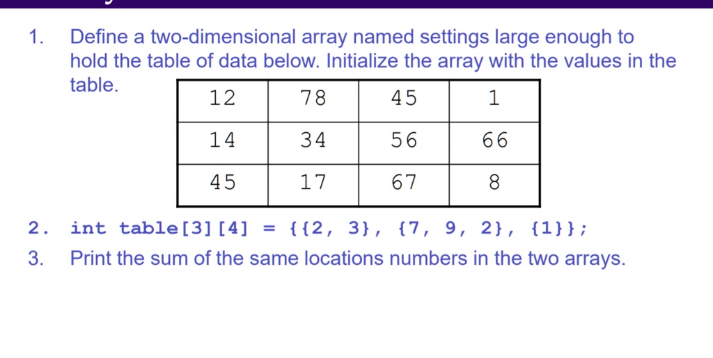 1. Define a two-dimensional array named settings large...