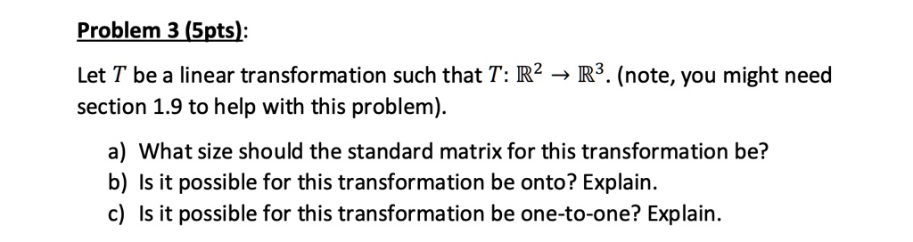 Problem 3 spts let t be a linear transformation such that t...