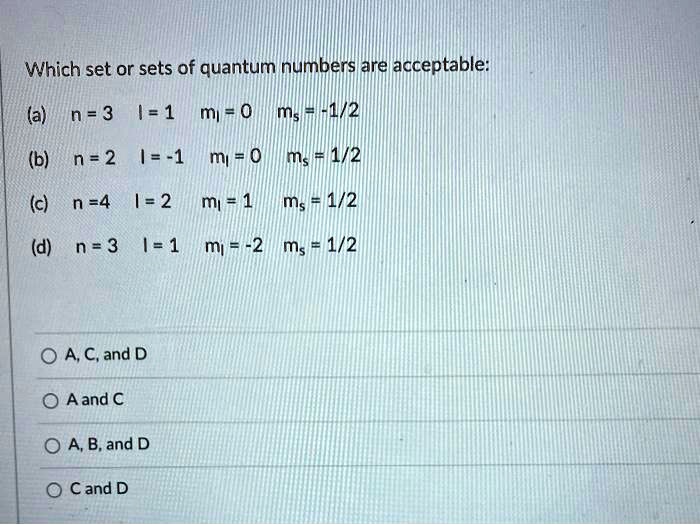 which-set-or-sets-of-quantum-numbers-are-acceptable-solvedlib