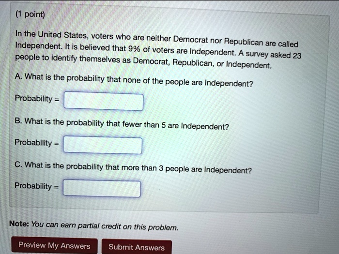 SOLVED: Point) In The United States, Voters Who Are Neither Democrat ...