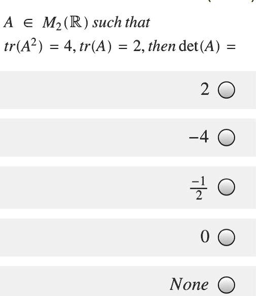 a e m2 r such that tra2 4tra 2then deta 2 none 67373