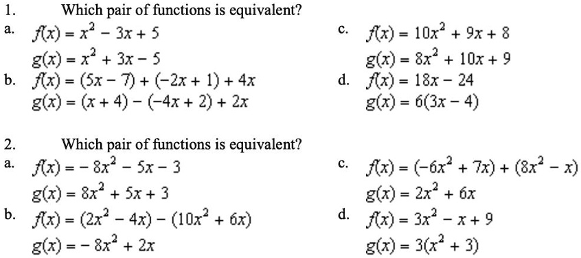 Solved Which Pair Of Functions Is Equivalent Fx X 3x 5 G X X 3x 5 Sx 7 Zx 1 4x G X X