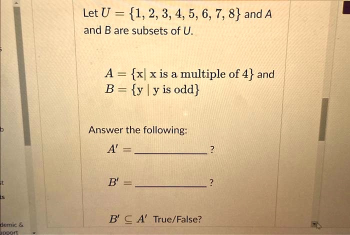 SOLVED: Texts: Let U = 1, 2, 3, 4, 5, 6, 7, 8 And A And B Are Subsets ...