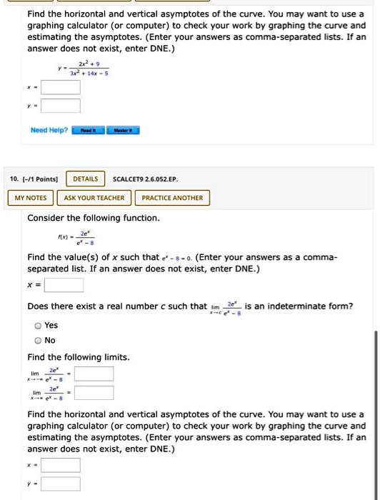 SOLVED Find the horizontal and vertical asymptotes of the curve. You may want to use a graphing