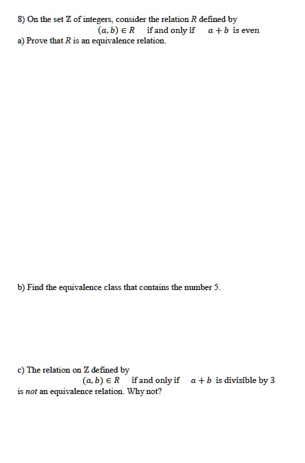 SOLVED: 8) On The Set Z Of Integers Consider The Relation R Defined By ...