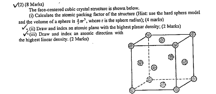 SOLVED: V/(2)8Marks) The face-centered cubic crystal structure is shown ...