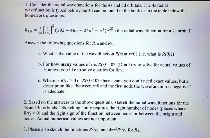 1 consider the radial wavefunctions for the 4s and 3d orbitals the 4s radial wavefinction is yped below the 3d can be found in the book or in the table below the homework questions ro h 19 32396
