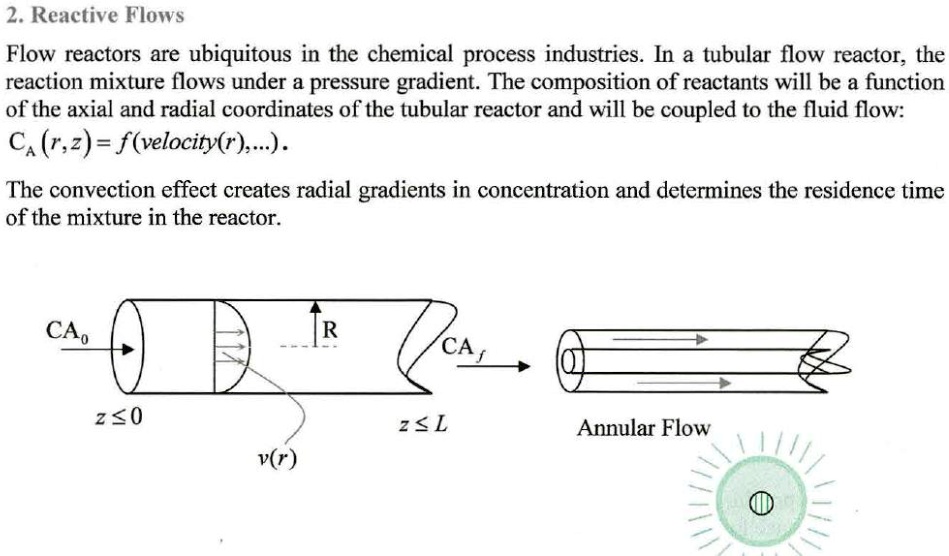 2. Reactive Flows Flow reactors are ubiquitous in the chemical process ...